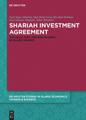 Shariah Investment Agreement The Legal Tool For Risksharing In Islamic Finance Syed Adam Alhabshi Abbas Mirakhor Haji Mohd Naim Haji Mokhtar Syed Othman Alhabshi