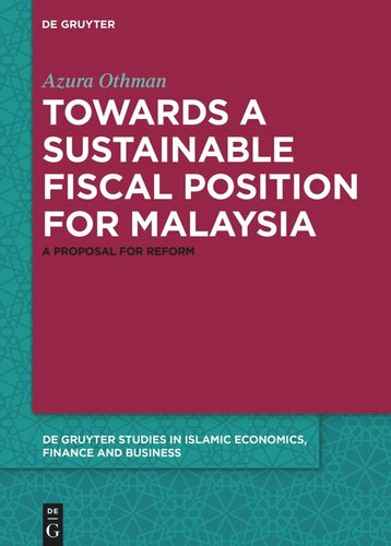 Towards A Sustainable Fiscal Position For Malaysia A Proposal For Reform Azura Othman