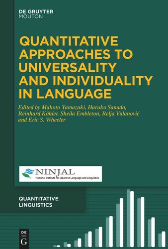 Quantitative Approaches To Universality And Individuality In Language Makoto Yamazaki Editor Haruko Sanada Editor Reinhard Khler Editor Sheila Embleton Editor Relja Vulanovi Editor Eric S Wheeler Editor