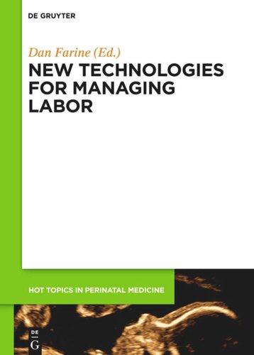New Technologies For Managing Labor Dan Farine Editor