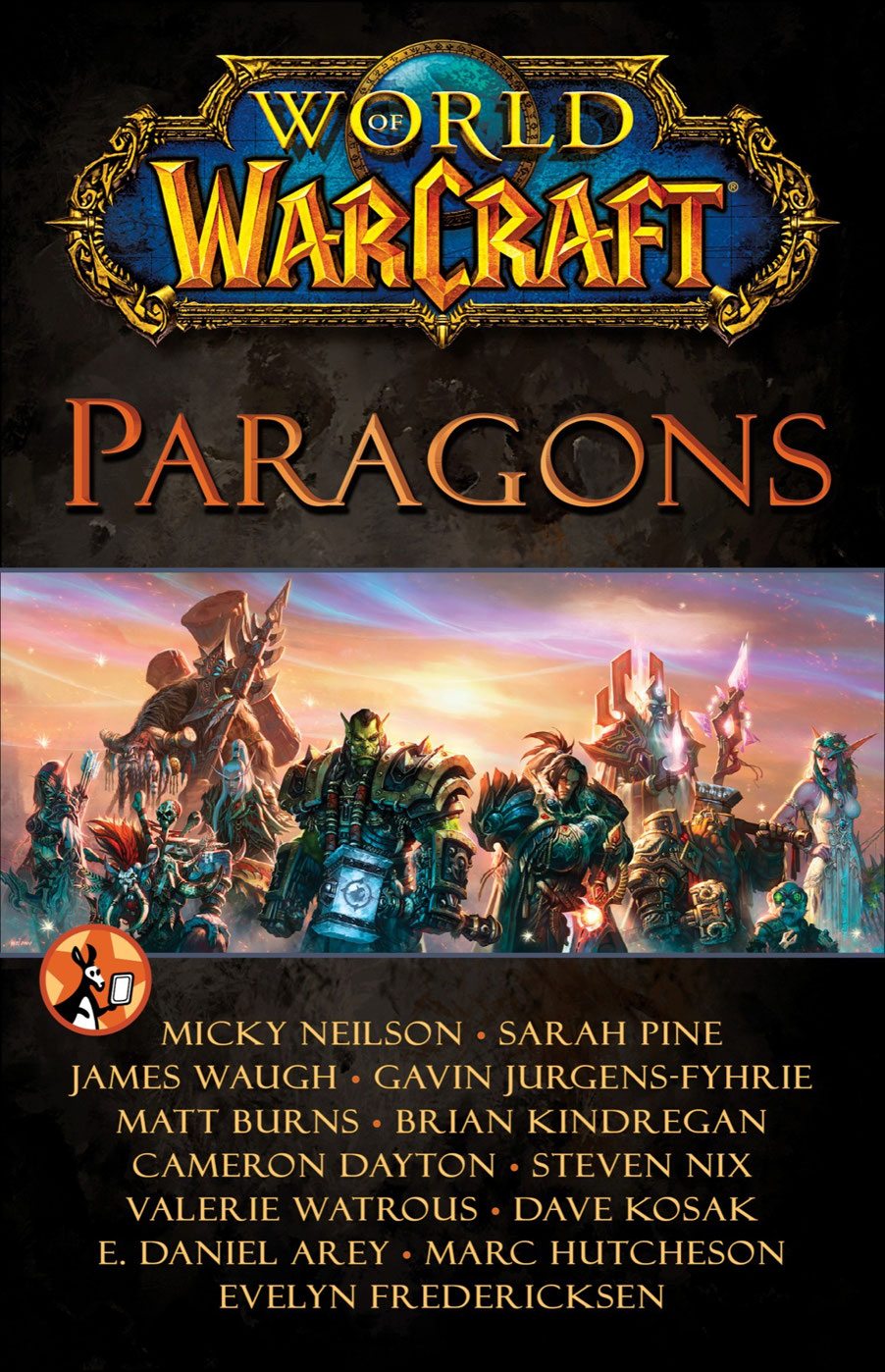 World Of Warcraft Paragons Micky Neilson Sarah Pine James Wauch