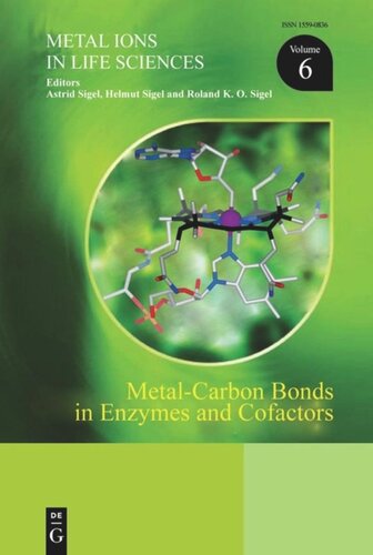 Metalcarbon Bonds In Enzymes And Cofactors Astrid Sigel Editor Helmut Sigel Editor Roland Ko Sigel Editor