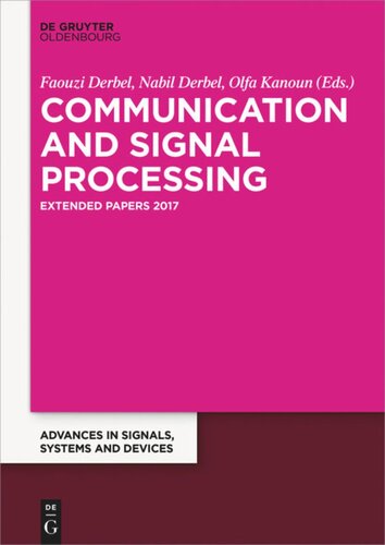 Communication Signal Processing Information Technology Extended Papers Faouzi Derbel Editor Nabil Derbel Editor Olfa Kanoun Editor