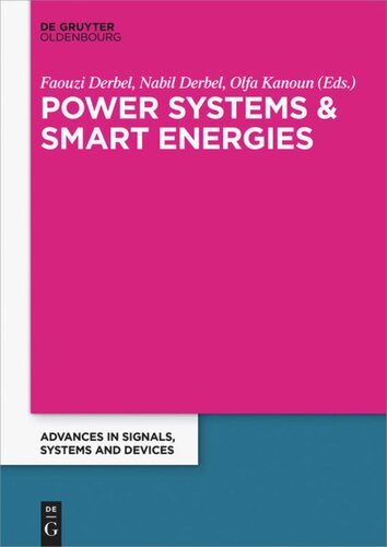 Power Systems And Smart Energies Faouzi Derbel Editor Nabil Derbel Editor Olfa Kanoun Editor