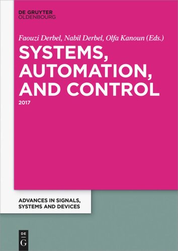 Systems Automation And Control 2017 Nabil Derbel Editor Faouzi Derbel Editor Olfa Kanoun Editor
