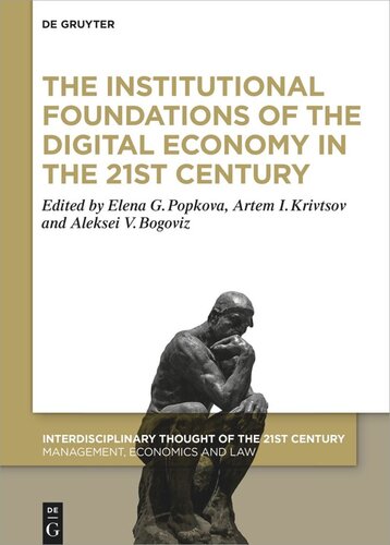The Institutional Foundations Of The Digital Economy In The 21st Century Elena G Popkova Editor Artem Krivtsov Editor Aleksei V Bogoviz Editor
