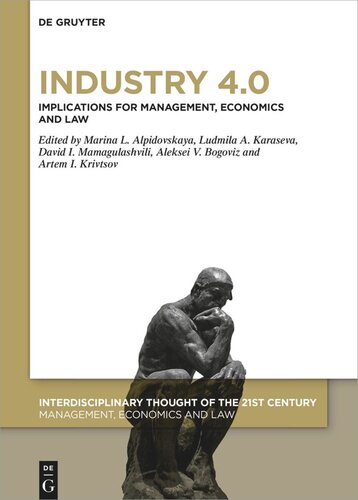 Industry 40 Implications For Management Economics And Law Marina L Alpidovskaya Editor Ludmila A Karaseva Editor David I Mamagulashvili Editor Aleksei V Bogoviz Editor Artem Krivtsov Editor