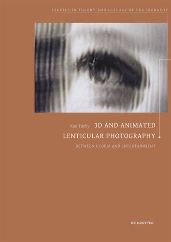 3d And Animated Lenticular Photography Between Utopia And Entertainment Kim Timby