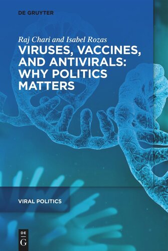 Viruses Vaccines And Antivirals Why Politics Matters Raj Chari Isabel Rozas