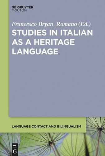 Studies In Italian As A Heritage Language Francesco Bryan Romano Editor