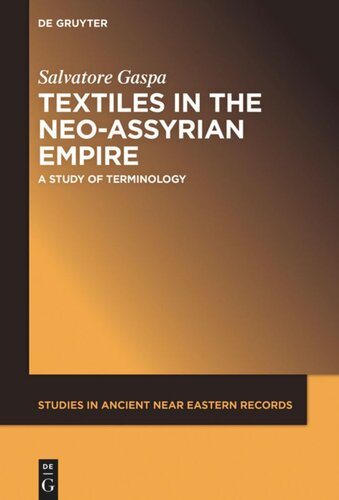 Textiles In The Neoassyrian Empire A Study Of Terminology Salvatore Gaspa