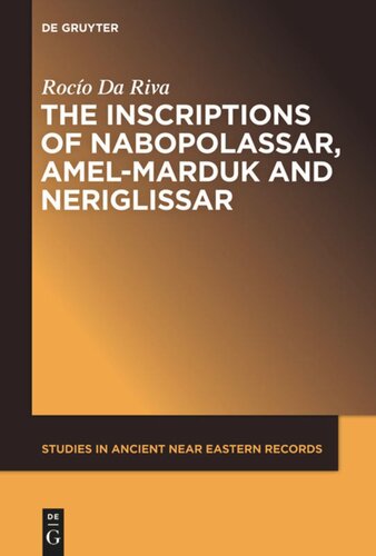 The Inscriptions Of Nabopolassar Amelmarduk And Neriglissar Roco Da Riva