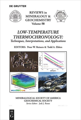 Lowtemperature Thermochronology Techniques Interpretations And Applications Peter W Reiners Editor Todd A Ehlers Editor