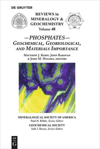 Phosphates Geochemical Geobiological And Materials Importance Matthew J Kohn Editor John Rakovan Editor John M Hughes Editor
