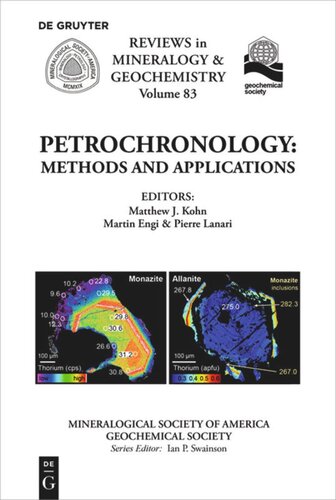 Petrochronology Methods And Applications Matthew J Kohn Editor Martin Engi Editor Pierre Lanari Editor Mineralogical Society Of America Editor