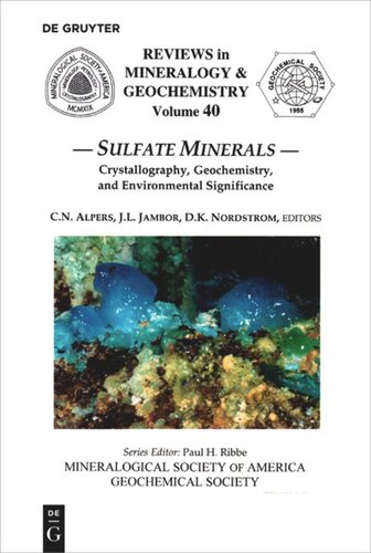 Sulfate Minerals Crystallography Geochemistry And Environmental Significance Charles N Alpers Editor John L Jambor Editor D Kirk Nordstrom Editor
