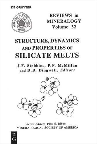 Structure Dynamics And Properties Of Silicate Melts Jonathan F Stebbins Editor Paul F Mcmillan Editor Donald B Dingwell Editor