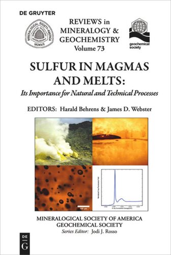 Sulfur In Magmas And Melts Its Importance For Natural And Technical Processes Harald Behrens Editor James D Webster Editor