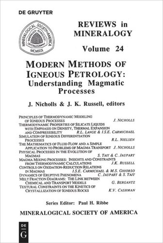 Modern Methods Of Igneous Petrology Understanding Magmatic Processes James Nicholls Editor Kelly Russell Editor