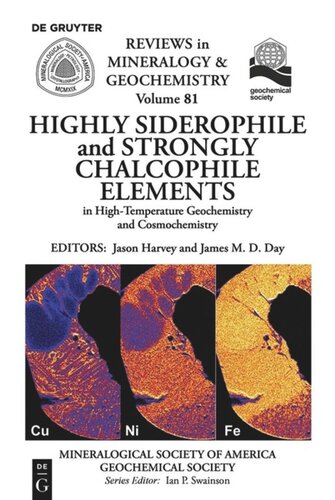 Highly Siderophile And Strongly Chalcophile Elements In Hightemperature Geochemistry And Cosmochemistry