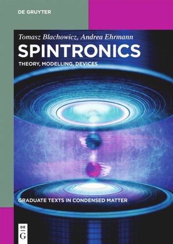 Spintronics Theory Modelling Devices Tomasz Blachowicz Andrea Ehrmann