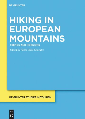 Hiking In European Mountains Trends And Horizons Pablo Vidalgonzlez Editor