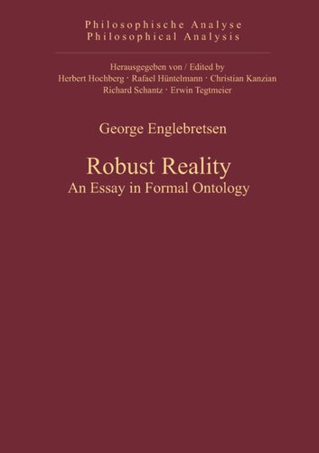 Robust Reality An Essay In Formal Ontology George Englebretsen