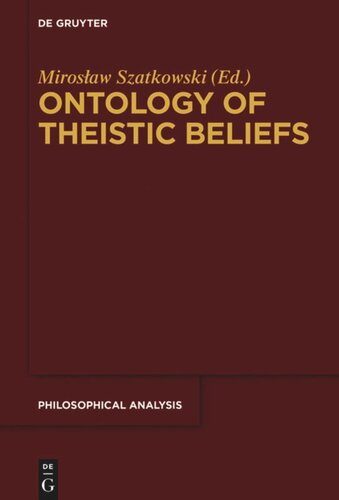 Ontology Of Theistic Beliefs Mirosaw Szatkowski Editor