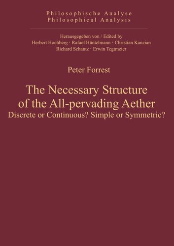 The Necessary Structure Of The Allpervading Aether Peter Forrest