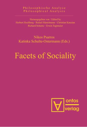 Facets Of Sociality Nikos Psarros Editor Katinka Schulteostermann Editor