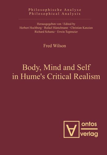 Body Mind And Self In Humes Critical Realism Fred Wilson