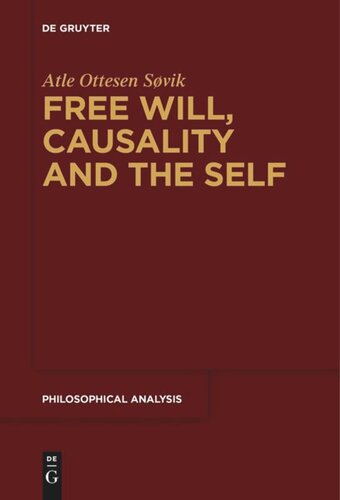 Free Will Causality And The Self Atle Ottesen Svik