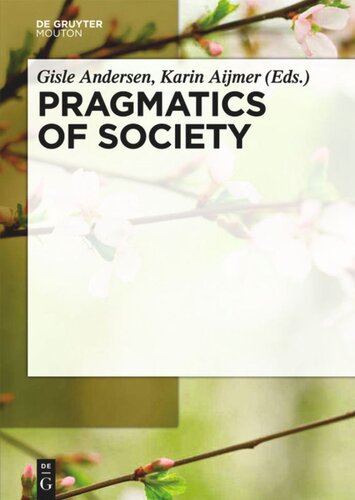 Pragmatics Of Society Gisle Andersen Editor Karin Aijmer Editor