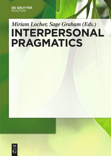 Interpersonal Pragmatics Miriam A Locher Editor Sage L Graham Editor