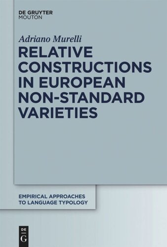 Relative Constructions In European Nonstandard Varieties Adriano Murelli