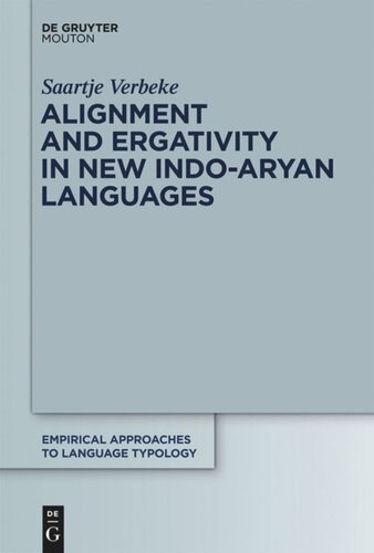 Alignment And Ergativity In New Indoaryan Languages Saartje Verbeke