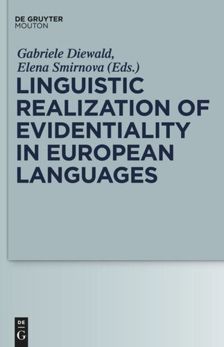 Linguistic Realization Of Evidentiality In European Languages Gabriele Diewald Editor Elena Smirnova Editor