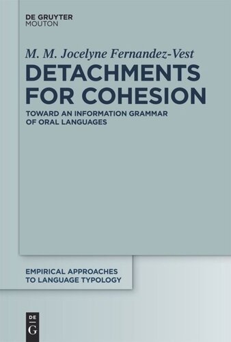 Detachments For Cohesion Toward An Information Grammar Of Oral Languages M M Jocelyne Fernandezvest