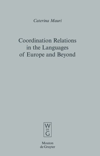 Coordination Relations In The Languages Of Europe And Beyond Caterina Mauri