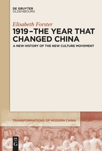 1919 The Year That Changed China A New History Of The New Culture Movement Elisabeth Forster Knowledge Unlatched