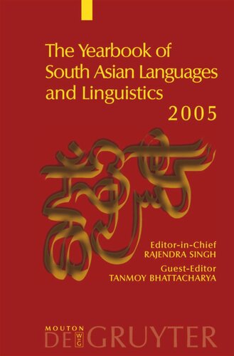 The Yearbook Of South Asian Languages And Linguistics 2005 Rajendra Singh Editor Tanmoy Bhattacharya Editor