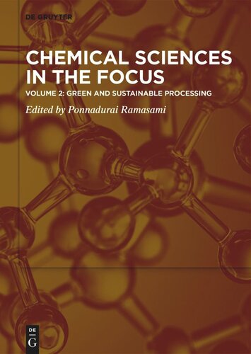 Chemical Sciences In The Focus Volume 2 Green And Sustainable Processing Ponnadurai Ramasami Editor