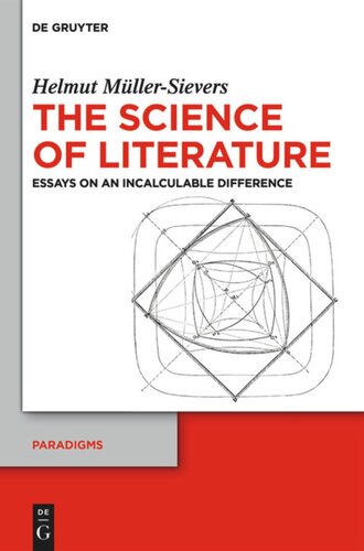 The Science Of Literature Essays On An Incalculable Difference Helmut Müllersievers David E Wellbery