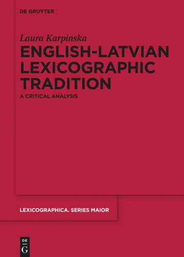 Englishlatvian Lexicographic Tradition A Critical Analysis Laura Karpinska