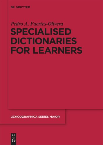 Specialised Dictionaries For Learners Pedro A Fuertesolivera Editor