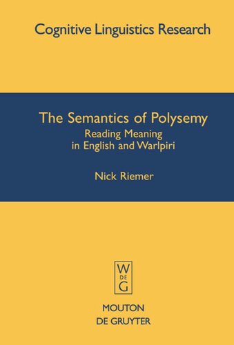 The Semantics Of Polysemy Reading Meaning In English And Warlpiri Nick Riemer