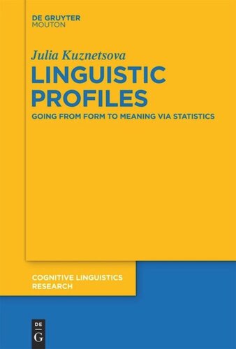 Linguistic Profiles Going From Form To Meaning Via Statistics Julia Kuznetsova