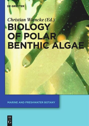 Biology Of Polar Benthic Algae Christian Wiencke Editor