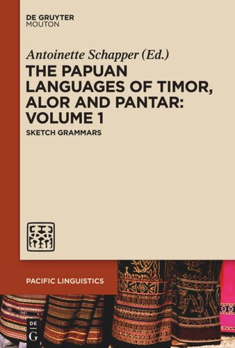 The Papuan Languages Of Timor Alor And Pantar Volume 1