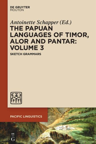 The Papuan Languages Of Timor Alor And Pantar Volume 3